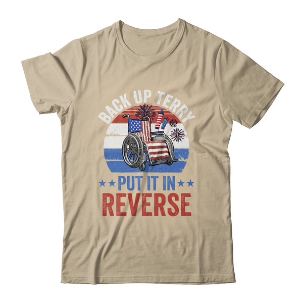 Back Up Terry Put It In Reverse Firework Vintage 4th Of July Classic T Shirt Sand 600x.jpg