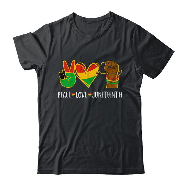 Peace Love Juneteenth Is My Independence Black Pride Freedom Classic T Shirt Black 600x.jpg