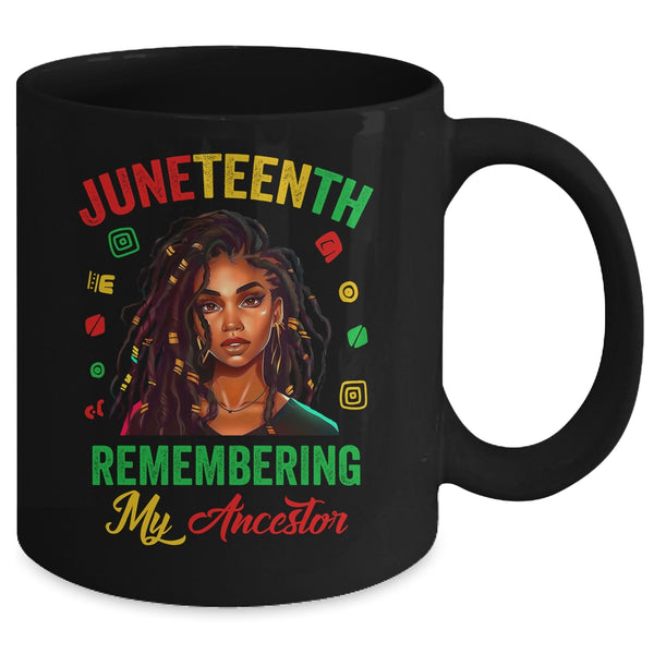 Juneteenth Women Remembering My Ancestor Freedom African Mug 11oz Mug Black back 600x 1.jpg