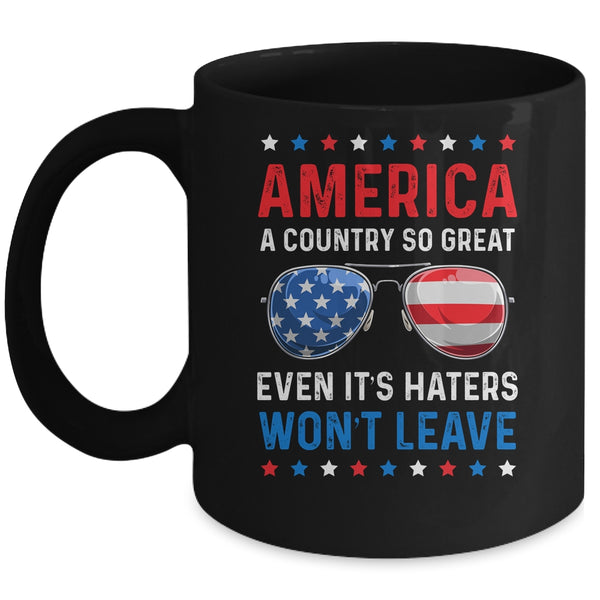 America A Country So Great Even Its Haters Wont Leave Mug 11oz Mug Black front 600x 1.jpg