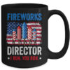 Fireworks Director I Run You Run Funny 4th Of July Mug 15oz Mug Black back 600x 1.jpg