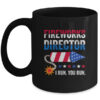 4th Of July Fireworks Director I Run You Run Mug 11oz Mug Black front 600x.jpg
