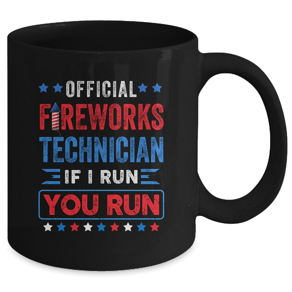 Official Firework Technician if I Run You Run 4th July Funny Mug 11oz Mug Black back 600x.jpg