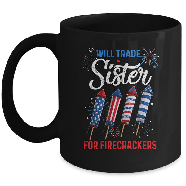 Trade Sister For Firecrackers Funny Boys 4th Of July Mug 11oz Mug Black front 600x.jpg