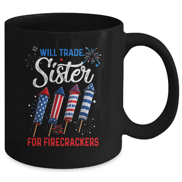 Trade Sister For Firecrackers Funny Boys 4th Of July Mug 11oz Mug Black back 600x.jpg