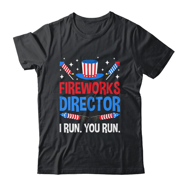 Fireworks Director I Run You Run 4th Of July Independence Classic T Shirt Black 600x 1.jpg Fireworks Director I Run You Run 4th Of July Independence Classic T Shirt Black 600x 1.jpg