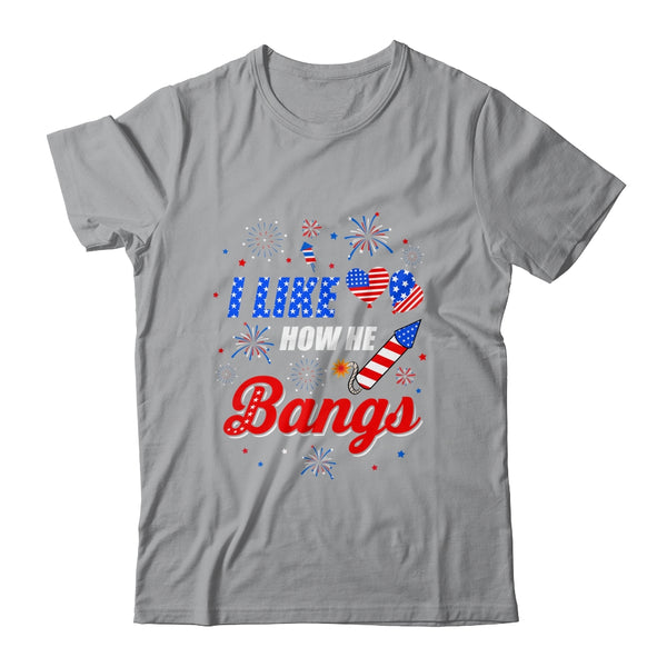 I like How He Bangs Fireworks Funny Couple 4th Of July Classic T Shirt Sport Grey 600x.jpg