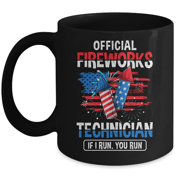 Official Fireworks Technician If I Run You Run 4th Of July Mug 11oz Mug Black front 600x 2.jpg