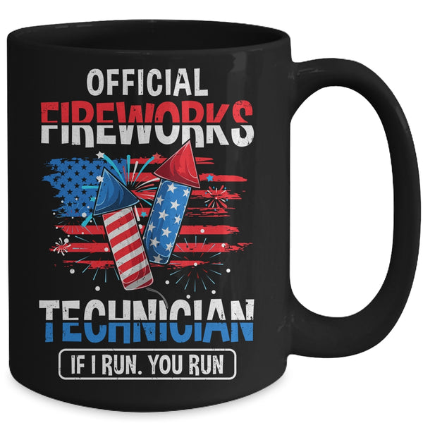 Official Fireworks Technician If I Run You Run 4th Of July Mug 15oz Mug Black back 600x 2.jpg