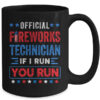 Official Firework Technician if I Run You Run 4th July Funny Mug 15oz Mug Black back 600x 2.jpg