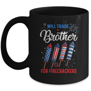 Trade Brother For Firecrackers Funny Girls 4th Of July Mug 11oz Mug Black front 600x 1.jpg