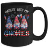 Patriotic Gnome 4th Of July Funny Hangin With My Gnomies Mug 15oz Mug Black back 600x 1.jpg