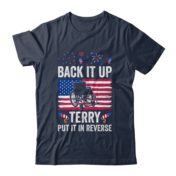 Back It Up Terry Put It In Reverse Firework 4th Of July Classic T Shirt Navy 600x 1.jpg