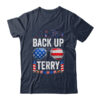 Back Up Terry Funny 4th Of July Us Flag Patriotic Fireworks Classic T Shirt Navy 600x 2.jpg