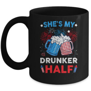 She s My Drunker Half Funny Beer Couple Matching 4th Of July Mug 11oz Mug Black front 600x 2.jpg