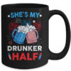 She s My Drunker Half Funny Beer Couple Matching 4th Of July Mug 15oz Mug Black back 600x 2.jpg