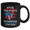 Official Fireworks Technician If I Run You Run 4th Of July Mug 11oz Mug Black back 600x 3.jpg
