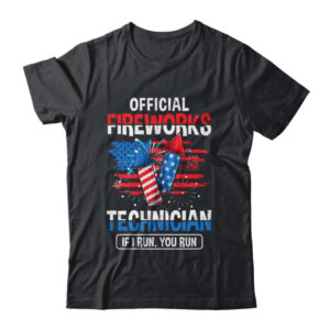 Official Fireworks Technician If I Run You Run 4th Of July Classic T Shirt Black 600x.jpg