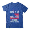 Back It Up Terry Put It In Reverse Firework 4th Of July Classic T Shirt Royal 600x 2.jpg
