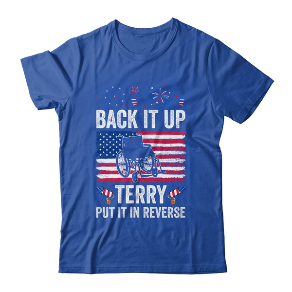 Back It Up Terry Put It In Reverse Firework 4th Of July Classic T Shirt Royal 600x 2.jpg