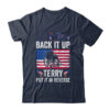 Back It Up Terry Put It In Reverse Firework 4th Of July Classic T Shirt Navy 600x 2.jpg