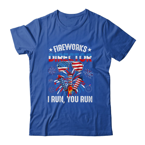 Fireworks Director If I Run You Run Funny 4th Of July Classic T Shirt Royal 600x.jpg