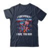 Fireworks Director If I Run You Run Funny 4th Of July Classic T Shirt Navy 600x.jpg