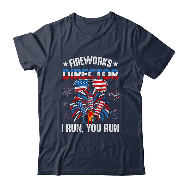 Fireworks Director If I Run You Run Funny 4th Of July Classic T Shirt Navy 600x.jpg