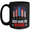 Funny I m Just Here To Bang Tee 4th of July Mens Womens Kids Mug 15oz Mug Black front 600x.jpg