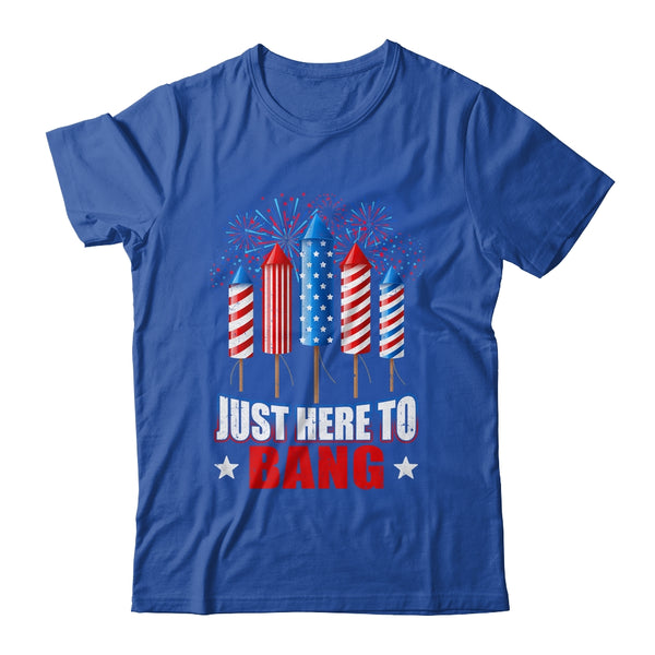 Funny I m Just Here To Bang Tee 4th of July Mens Womens Kids Classic T Shirt Royal 600x.jpg