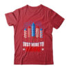 Funny I m Just Here To Bang Tee 4th of July Mens Womens Kids Classic T Shirt Red 600x.jpg