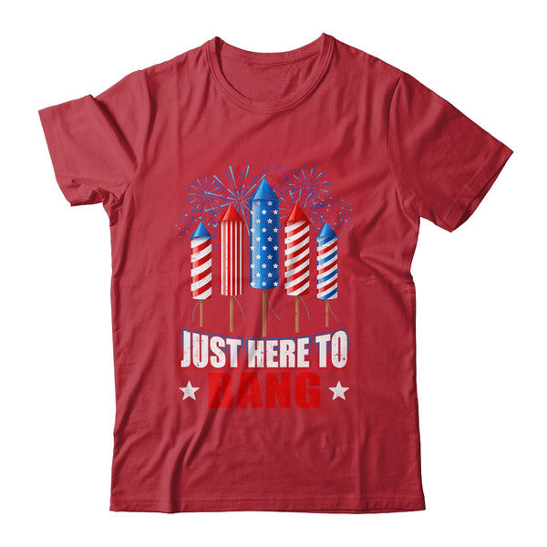 Funny I m Just Here To Bang Tee 4th of July Mens Womens Kids Classic T Shirt Red 600x.jpg