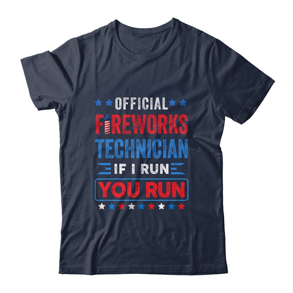 Official Firework Technician if I Run You Run 4th July Funny Classic T Shirt Navy 600x 1.jpg