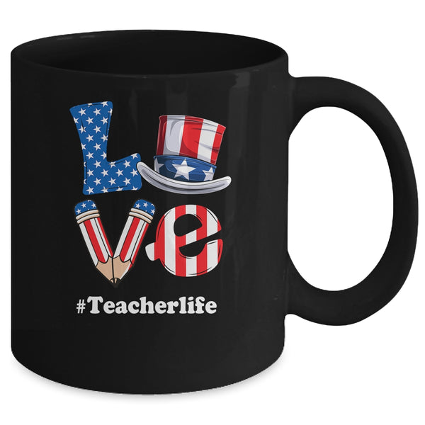 Love Teacher Life American Flag USA 4th Of July Fourth Mug 11oz Mug Black back 600x.jpg