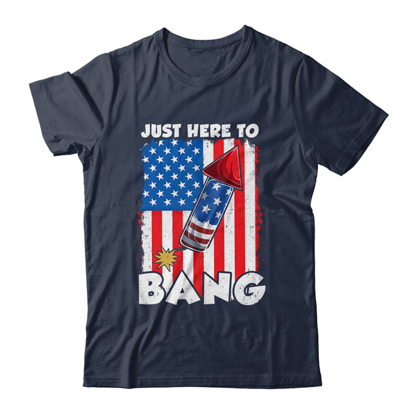 Just here To Bang 4th Of July American Flag Fourth Of July Classic T Shirt Navy 600x.jpg