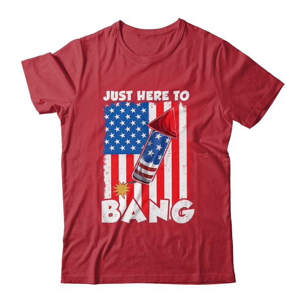 Just here To Bang 4th Of July American Flag Fourth Of July Classic T Shirt Red 600x.jpg