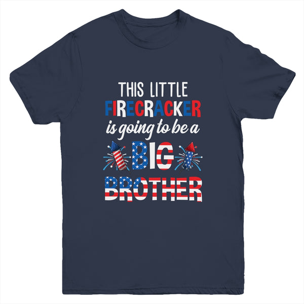 This Little Firecracker Is Going To Be Big Brother 4th July Youth Youth T Shirt Navy 600x 2.jpg