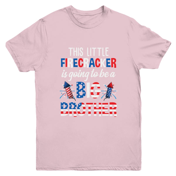 This Little Firecracker Is Going To Be Big Brother 4th July Youth Youth T Shirt Light Pink 600x 2.jpg