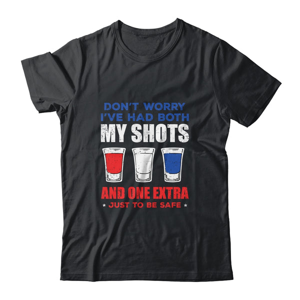 Don t Worry I ve Had Both My Shots 4th Of July Classic T Shirt Black 600x.jpg