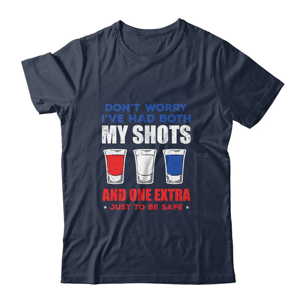 Don t Worry I ve Had Both My Shots 4th Of July Classic T Shirt Navy 600x.jpg