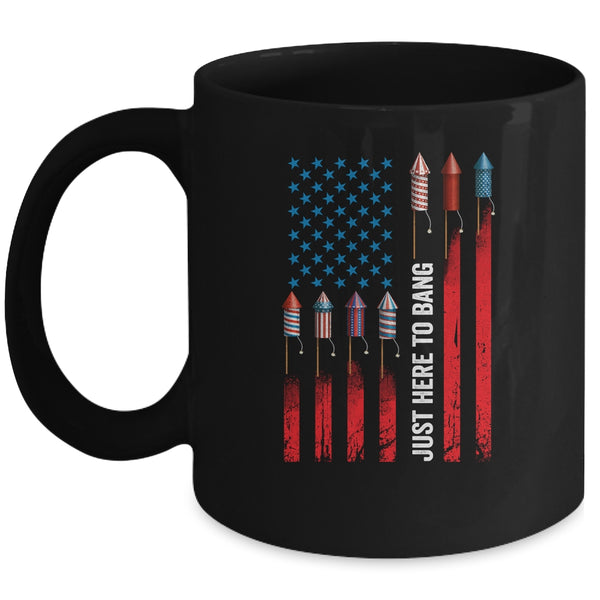 Just Here To Bang American Flag Fireworks Funny 4th Of July Mug 11oz Mug Black 600x.jpg