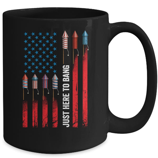 Just Here To Bang American Flag Fireworks Funny 4th Of July Mug 15oz Mug Black b48e132d 8896 4299 b9fc 5f05183034c8 600x.jpg