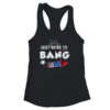 Just Here To Bang Funny Fireworks 4th of July Women s Ideal Racerback Tank Black 600x.jpg