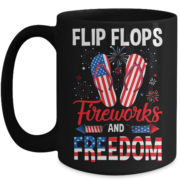 Flip Flop Fireworks And Freedom Independence Day July of 4th Mug 15oz Mug Black front 600x.jpg