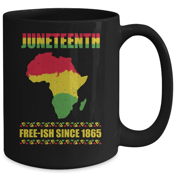 Juneteenth Freeish Since 1865 Black History Melanin Ancestor Mug 15oz Mug Black b54bd09f b848 45c4 817a 7331f8ed10b5 600x.jpg