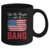 4th Of July Funny Fireworks Im Just Here To Bang Mug 11oz Mug Black cdc5e70c 68df 476d b9b9 dda12ee71feb 600x 1.jpg