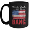 4th Of July Funny Fireworks Im Just Here To Bang Mug 15oz Mug Black 600x 1.jpg