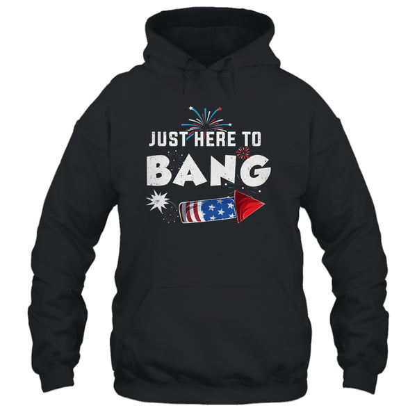 Just Here To Bang Funny Fireworks 4th of July Pullover Hoodie Black 600x 2.jpg