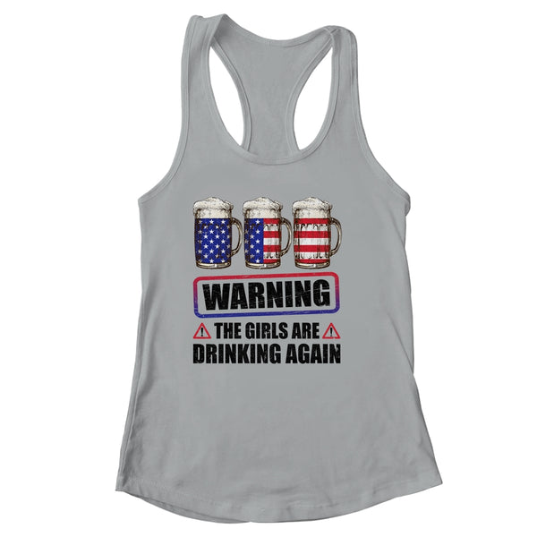 Warning The Girls Are Drinking Again 4th of July Women s Ideal Racerback Tank Heather Grey 600x.jpg