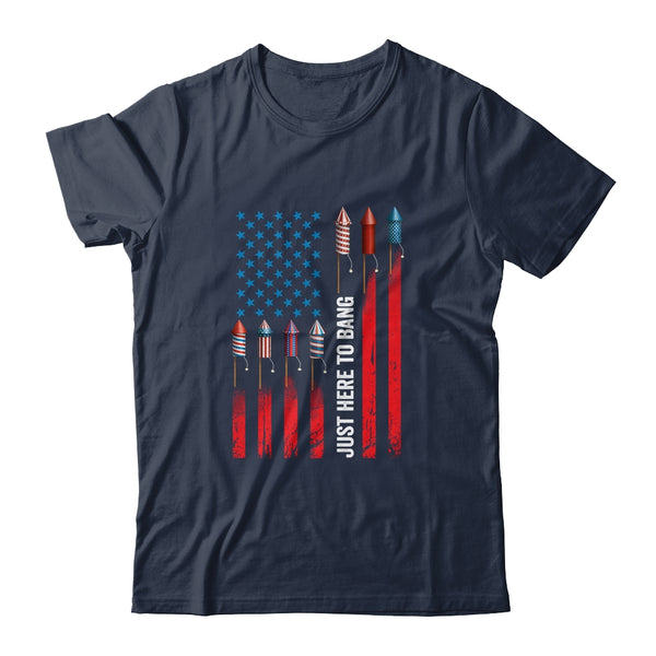 Just Here To Bang American Flag Fireworks Funny 4th Of July Classic T Shirt Navy 600x 2.jpg